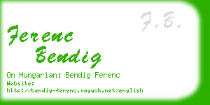 ferenc bendig business card